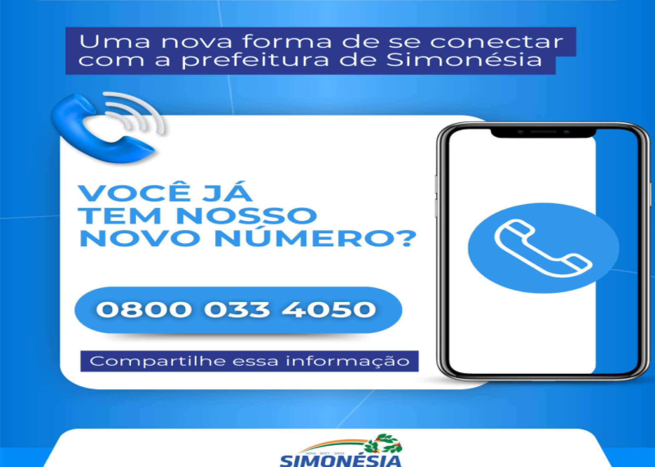 Novo número gratuito da Prefeitura de Simonésia: 0800 033 4050